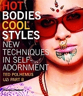 Hot Bodies, Cool Styles: New Techniques in Self-Adornment