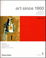 Art Since 1900: Modernism, Antimodernism, Postmodernism, Volume 1: 1900 to 1944 (College Text Edition with Art 20 CD-ROM)
