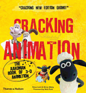 Cracking Animation: The Aardman Book of 3-D Animation
