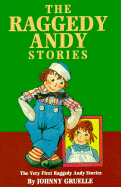 The Raggedy Andy Stories: The Very First Raggedy Andy Stories