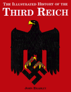 Illustrated History of the Third Reich