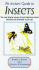 An Instant Guide to Insects: The Most Familiar Species of North American Insects Described and Illustrated in Full Color
