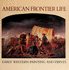 American Frontier Life: Early American Paintings and Prints