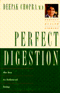 Perfect Digestion: The Key to Balanced Living