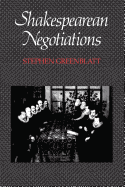 Shakespearean Negotiations: The Circulation of Social Energy in Renaissance England