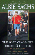 The Soft Vengeance of a Freedom Fighter