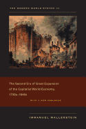 The Modern World-system III: The Second Era of Great Expansion of the Capitalist World-Economy, 1730s-1840s
