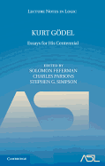 Kurt Godel: Essays for His Centennial