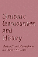 Structure, Consciousness and History