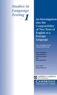 Studies in Language Testing 1: An Investigation Into the Comparability of Two Tests of English as a Foreign Language