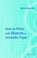 How to Write and Illustrate a Scientific Paper