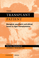 The Transplant Patient: Biological, Psychiatric and Ethical Issues in Organ Transplantation