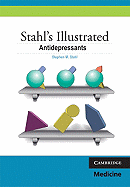 Stahl's Illustrated Antidepressants: Stahl's Illustrated Series