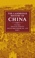 The Cambridge History of China, Volume 5: The Sung Dynasty and Its Precursors, 907-1279