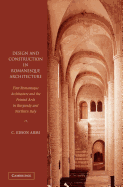 Design and Construction in Romanesque Architecture: First Romanesque Architecture and the Pointed Arch in Burgundy and Northern Italy