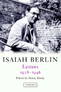 Isaiah Berlin: Volume 1: Letters, 1928 1946