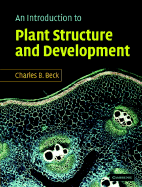 An Introduction to Plant Structure and Development: Plant Anatomy for the Twenty-First Century