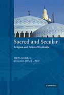 Sacred and Secular: Religion and Politics Worldwide