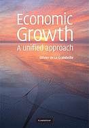 Economic Growth: A Unified Approach