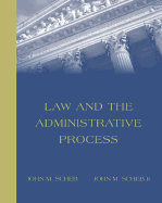 Law and the Administrative Process (with Infotrac)