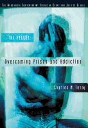 Overcoming Prison and Addiction