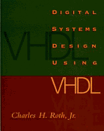 Digital Systems Design Using VHDL