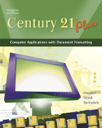Century 21 Plus: Computer Applications with Document Formatting