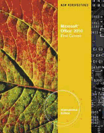 New Perspectives on Microsoft Office 2010, First Course
