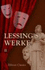 Lessing's Werke. Theil 2. Minna Von Barnhelm. Miss Sara Sampson. Philotas