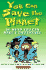 You Can Save the Planet: 50 Ways You Can Make a Difference