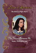 The Dear America: The Fences Between Us