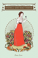 Petronella Saves Nearly Everyone: The Entomological Tales of Augustus T. Percival