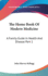 The Home Book of Modern Medicine: A Family Guide in Health and Disease Part 1