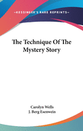 The Technique of the Mystery Story