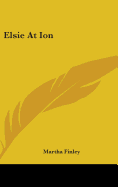 Elsie at Ion