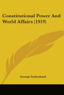 Constitutional Power and World Affairs