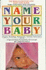 Name Your Baby