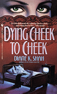 Dying Cheek to Cheek