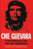 Che Guevara: A Revolutionary Life