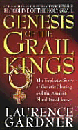 Genesis of the Grail Kings