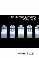 The Junior Classics Volume 8