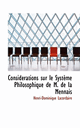 Considacrations Sur Le Systaume Philosophique de M. de La Mennais