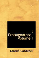 Il Propugnatore, Volume I