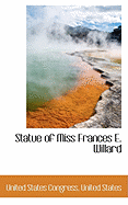 Statue of Miss Frances E. Willard