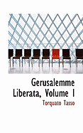 Gerusalemme Liberata, Volume I