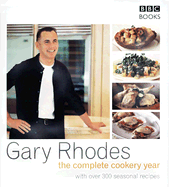 Gary Rhodes the Complete Cookery Year