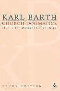 Church Dogmatics, Volume 8: The Doctrine of God, Volume II.1 (28-30)