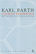 Church Dogmatics, Volume 26: The Doctrine of Reconciliation, Volume IV.2 (67-68)