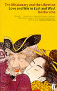 The Missionary and the Libertine: Love and War in East and West