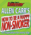 Allen Carr's How to be a Happy Non-smoker